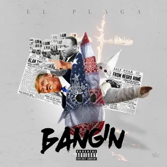 Bangin' by El Plaga