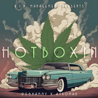 hotboxin' by 906hammy