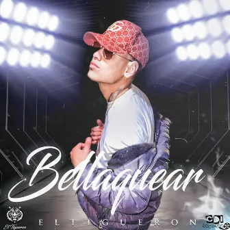 Bellaquear by Guille El Tigueron