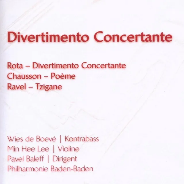 Rota: Divertimento Concertante - Chausson: Poème - Ravel: Tzigane