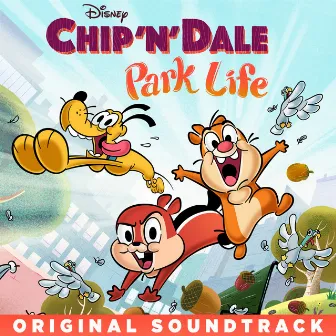 Chip 'n' Dale: Park Life (Original Soundtrack) by Vincent Artaud