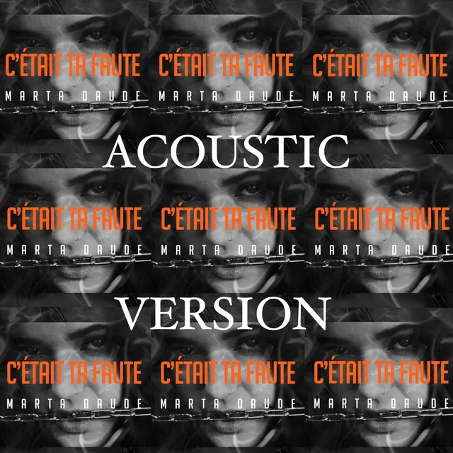 C'était ta faute - Acoustic Version