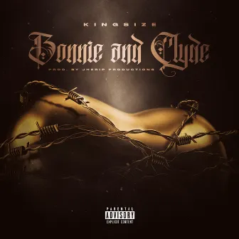 Bonnie And Clyde by KingSize