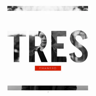 Tres by Emanero