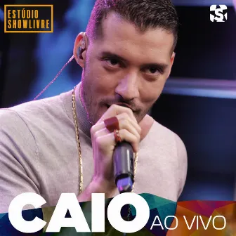 Caio no Estúdio Showlivre (Ao Vivo) by Caio