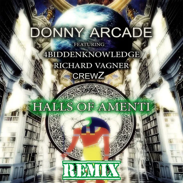 Halls of Amenti (Remix) [feat. 4biddenknowledge, crewZ & Richard Vagner]