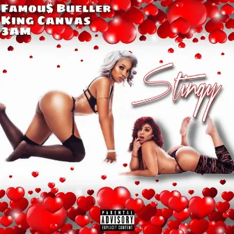 Stingy by Famou$ Bueller