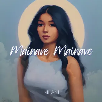 Mainave Mainave by Nilani