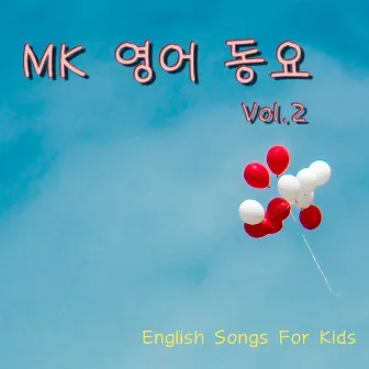 Mk English Songs for Kids Vol.2 by MK