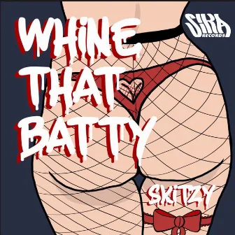 Whine That Batty by Skitzy