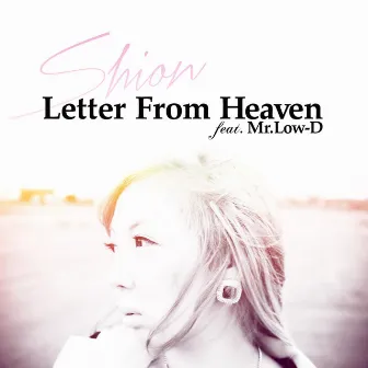 Letter From Heaven feat．Mr．Low－D by SHION