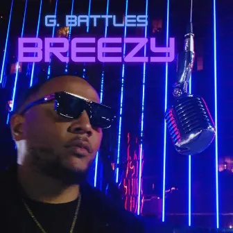 Breezy by G. Battles