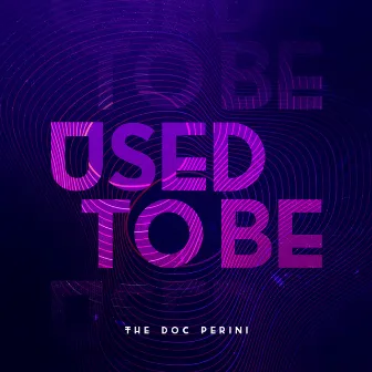 Used To Be by Sophia Allen