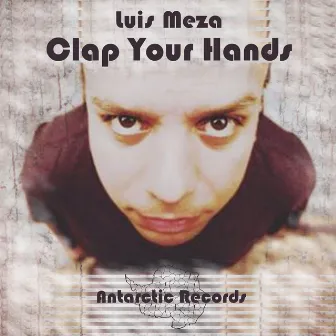 Clap Your Hands by Luis Meza