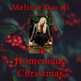 Homemade Christmas by Melissa DuVall