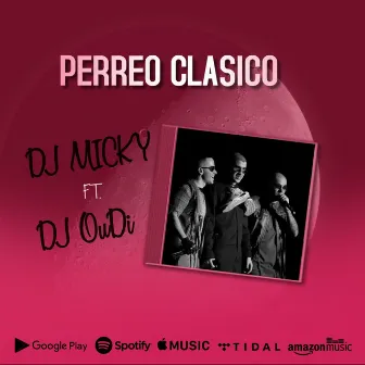 Perreo Clasico (Remix) by DJ OuDi