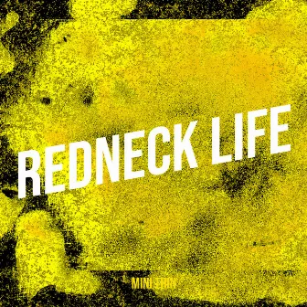 Redneck Life by Mini Thin