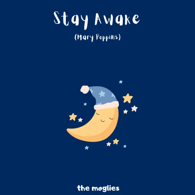 Stay Awake (Mary Poppins)