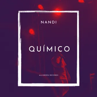 Químico by Nandi