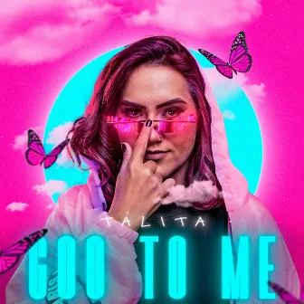 Goo To Me by Tálita