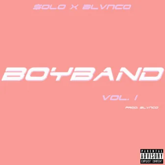 Boyband, Vol. 1 by Blvnco