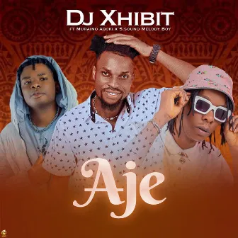 Aje by Dj Xhibit