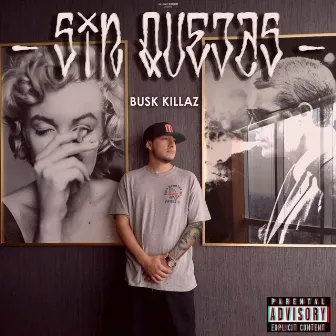 Sin Quejas by Busk Killaz