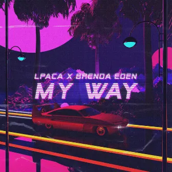 My Way by LPACA