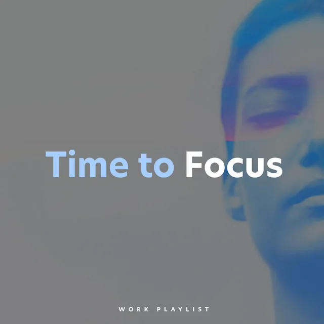 Time to Focus