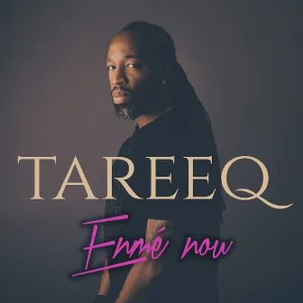 Enmé Nou (Radio Edit) by Tareeq