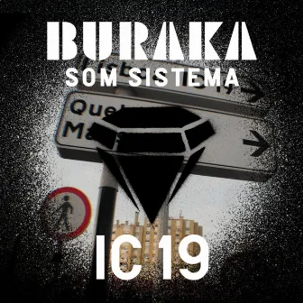 IC19 by Buraka Som Sistema