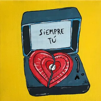 Siempre Tú by Chell