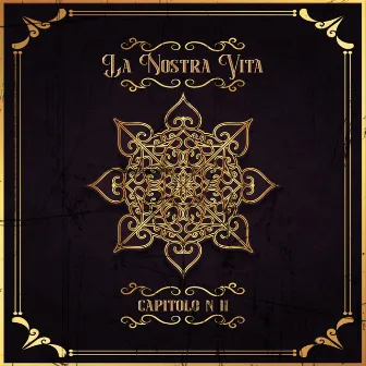 La Nostra Vita Capitolo N II by The K1ng