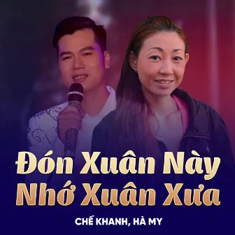 Đón Xuân Này Nhớ Xuân Xưa by Hà My