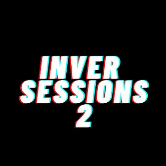 Inver Sessions 2 by Lucas Córdova