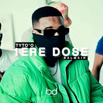 1ERE DOSE (Balmain) by Tyto'o