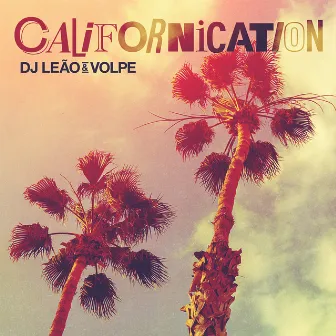 Californication by DJ Leao