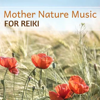 Mother Nature Music for Reiki by Janelle Hogan