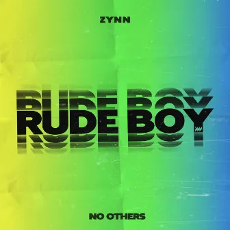 Rude Boy by No Others