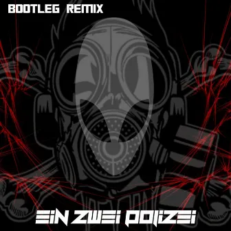 Eins Zwei Polizei (Bootleg RMX Bootleg Version) by Mad Alien