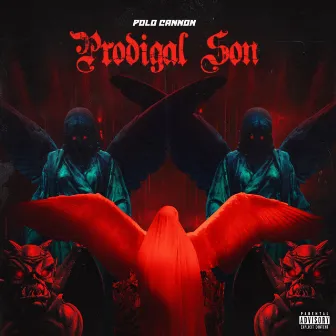 Prodigal Son by Polo Cannon