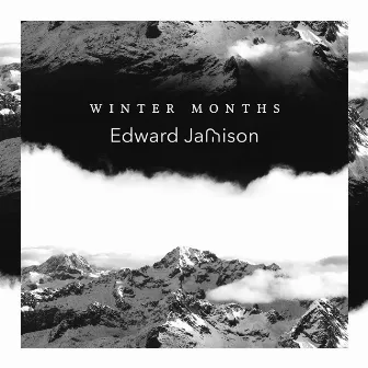 Winter Months by Edward Jamison