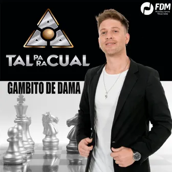 Gambito de Dama by Tal Para Cual