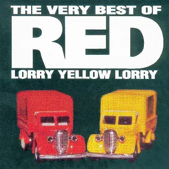 The Very Best Of Red Lorry Yellow Lorry by Red Lorry Yellow Lorry