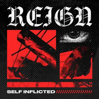 Self Inflicted by Reign