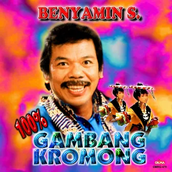 100% Gambang Kromong, Vol. 1 by Benyamin S