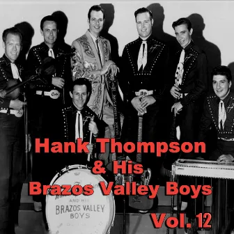 Hank Thompson & His Brazos Valley Boys, Vol. 12 by Hank Thompson And His Brazos Valley Boys