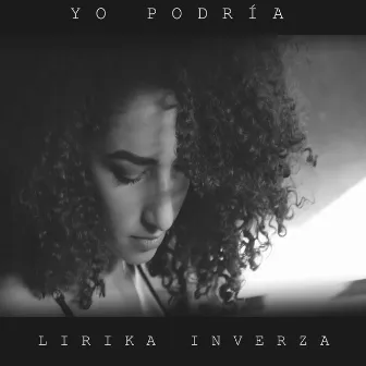 Yo Podría by Lirika Inverza