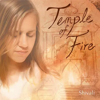 Temple of Fire by Shivali