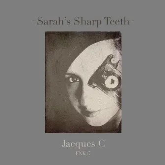 Sarah's Sharp Teeth by Jacques C